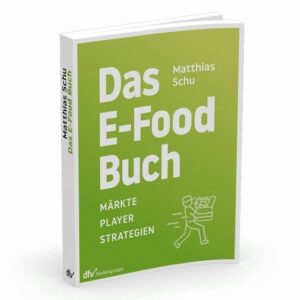 Das E-Food Buch von Dr. Matthias Schu