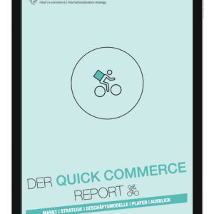 Der Quick Commerce Report von Dr. Matthias Schu - markt ¡° Strategie ¡ Geschäftsmodelle | Player | Ausblick