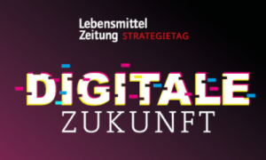 Lebensmittel Zeitung Strategietag Digitale Zukunft