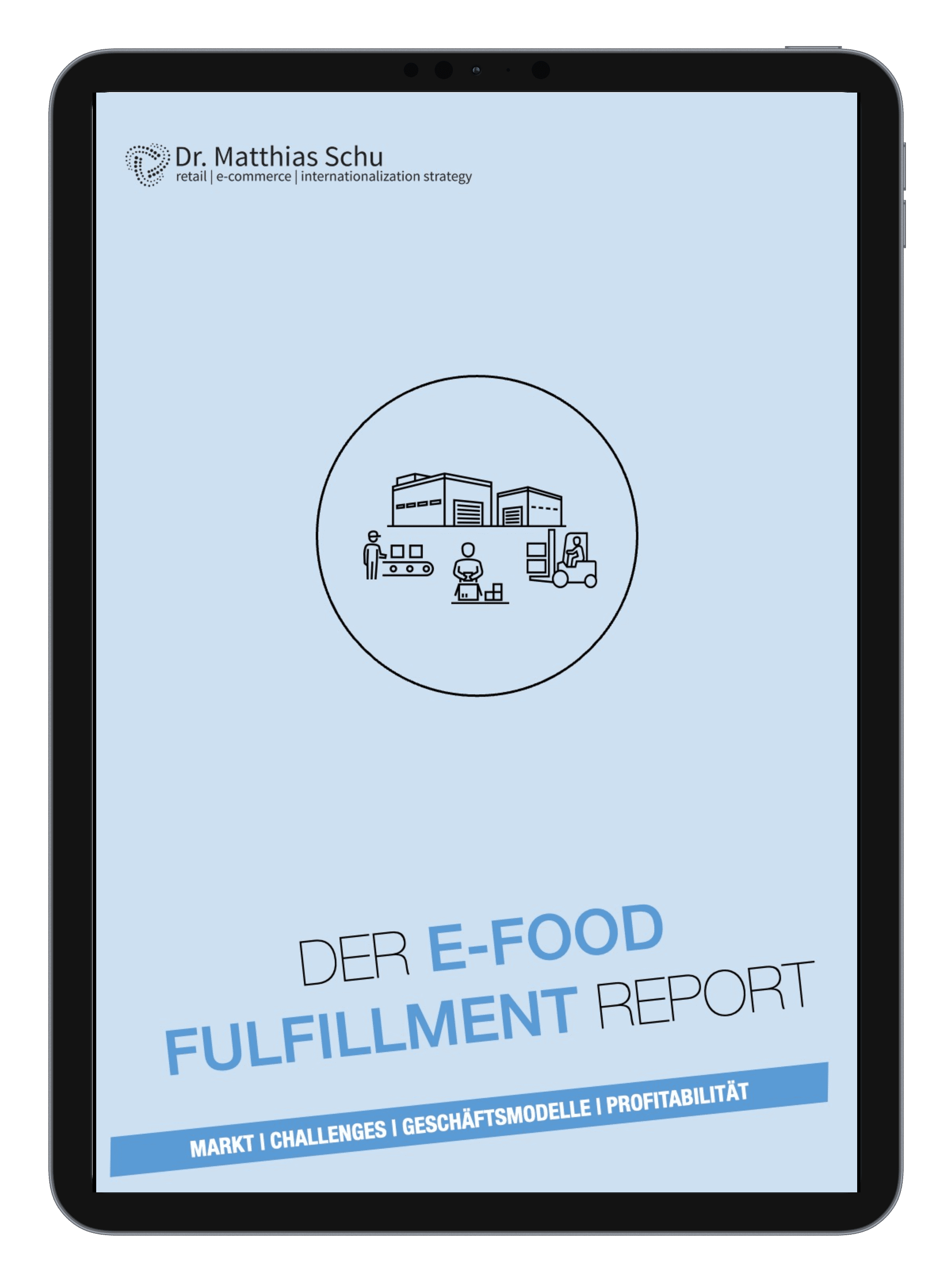 Der E-Food Fulfillment Report: Markt | Challenges | Geschäftsmodelle | Profitabilität